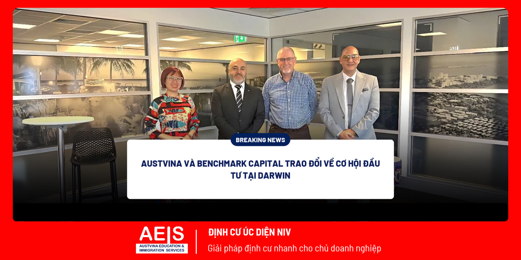 Austvina và Benchmark Capital trao đổi với đại diện Northern Territory về cơ hội đầu tư tại Darwin.